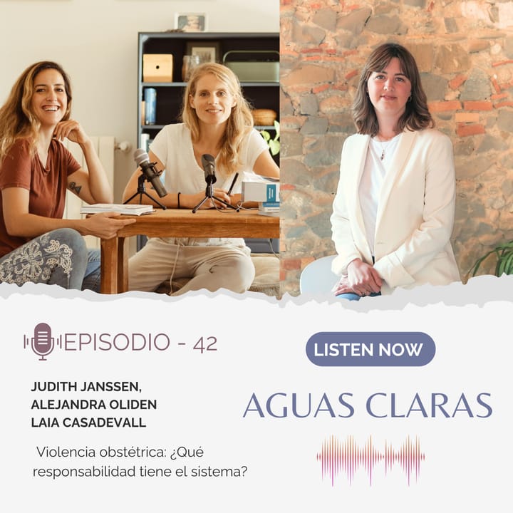 #42 - Violencia obstétrica: ¿Qué responsabilidad tiene el sistema?